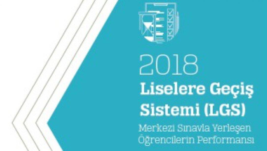 2018 Yılı Liselere Geçiş Sistemi Merkezi sınav Değerlendirme Raporu yayınlandı